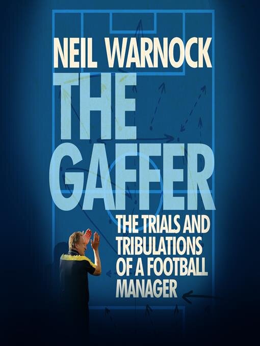 Title details for The Gaffer by Neil Warnock - Available